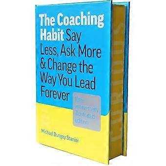 Habitude de coaching : Parlez moins, posez plus de questions et changez à jamais votre façon de diriger.