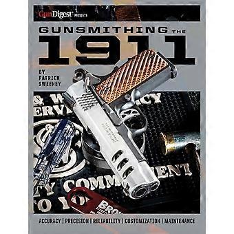 Gunsmithing The 1911 The Bench Manual - Patrick Sweeney - Paperback - en Book
