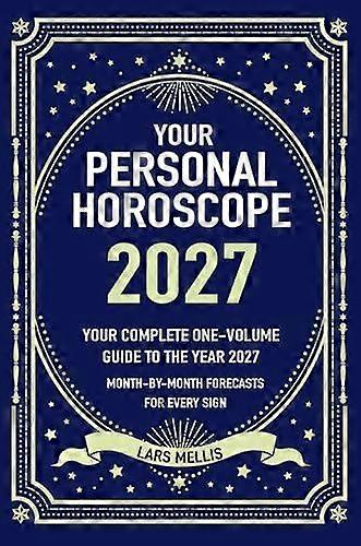 Your Personal Horoscope 2027 - Lars Mellis