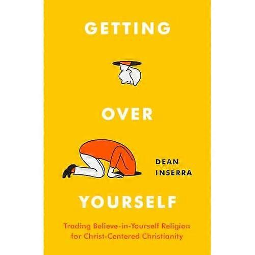 Getting Over Yourself