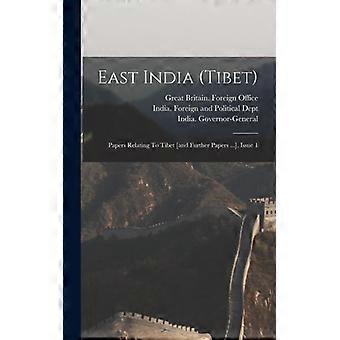 East India Tibet Papers Relating To Tibet And Further Papers. Issue 1 - Creative Media Partners LLC - Hardcover - English Book - History