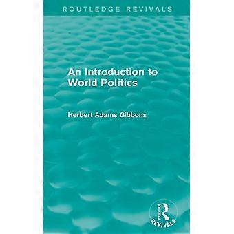 Introdução à Política Mundial - Herbert Adams Gibbons - Capa dura - Livro em inglês - História