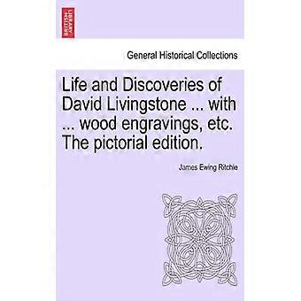 Life And Discoveries Of David Livingstone. With. Wood Engravings Etc. The - James Ewing Ritchie - Paperback - English Book - History