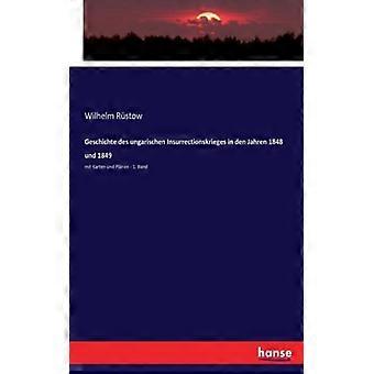 Geschichte Des Ungarischen Insurrectionskrieges In Den Jahren 1848 Und 1849mit K - Wilhelm Rstow - Brochura - Livro inglês - História