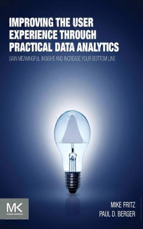 Improving The User Experience Through Practical Data Analytics