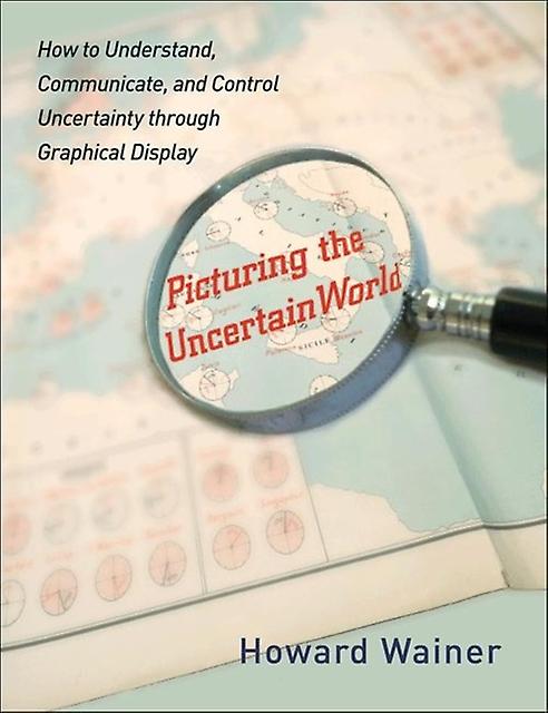 Picturing The Uncertain World by Howard Wainer Paperback Book