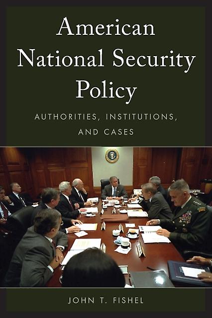 American National Security Policy by John T. Fishel Paperback Book
