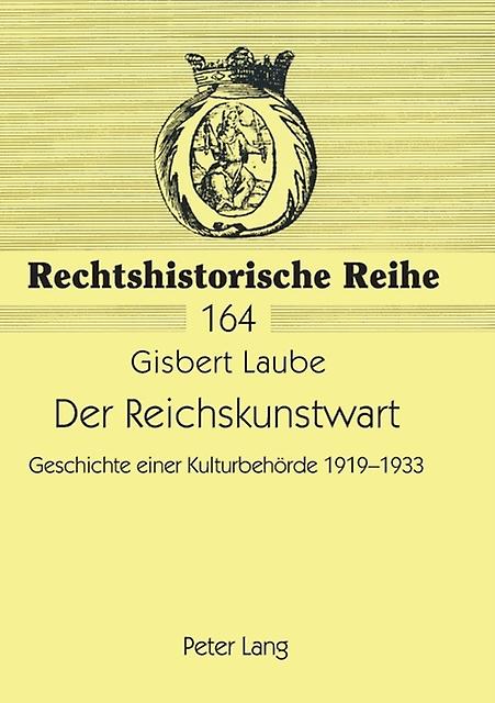 Der Reichskunstwart by Gisbert Laube Paperback
