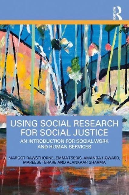 Using Social Research For Social Justice - Alankaar Sharma - Social discrimination and inequality - Taylor & Francis Ltd - Paperback