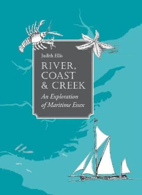 River Coast And Creek by Judith Ellis Hardback Book