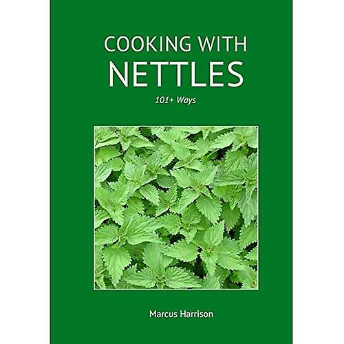 Cocinar con ortigas - Más de 101 maneras