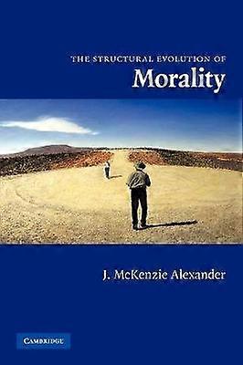 La evolución estructural de la moralidad