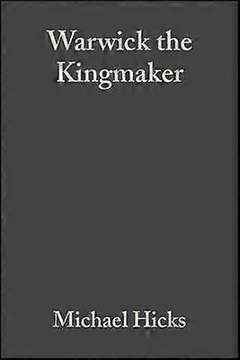 Warwick the Kingmaker