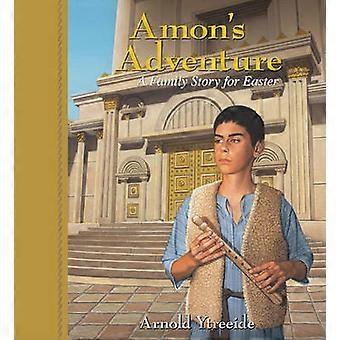 Amon`s Adventure  A Family Story for Easter