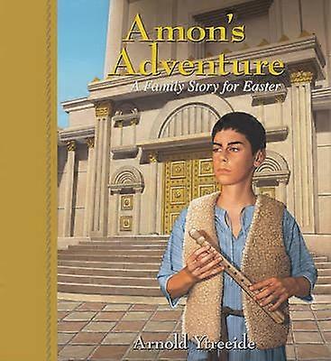 Amon`s Adventure  A Family Story for Easter