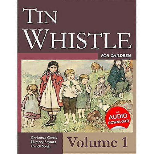 Tin Whistle for Children - Volume 1