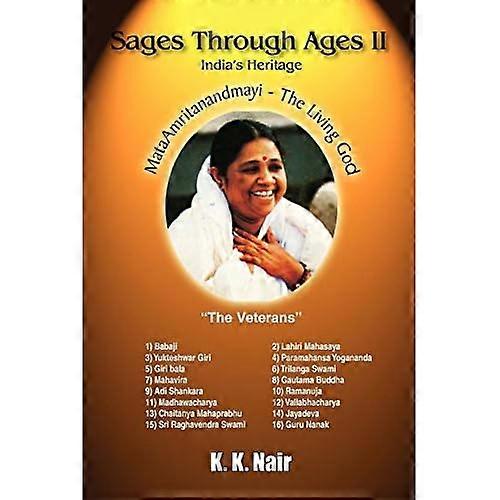Sages Through Ages-Volume Ii: India's Heritage