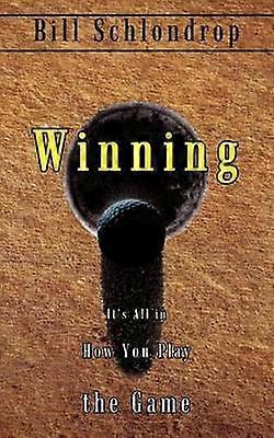Winning: it's All in How You Play the Game