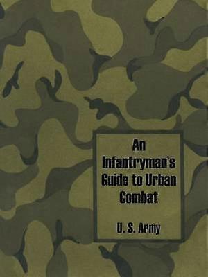 Infantryman's Guide to Urban Combat An