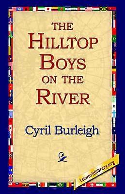 The Hilltop Boys on the River