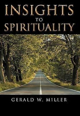 Insights to Spirituality