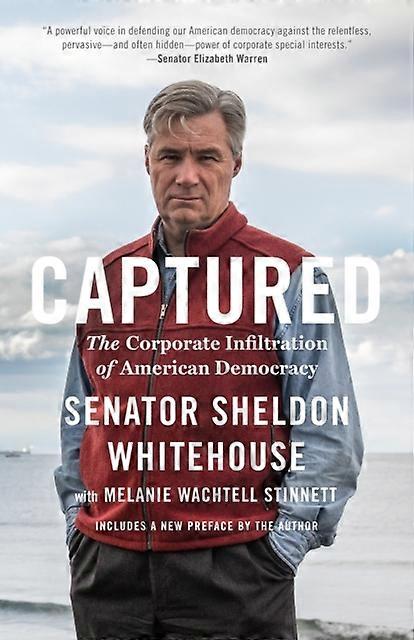 Captured by Senator Sheldon Whitehouse Paperback Book