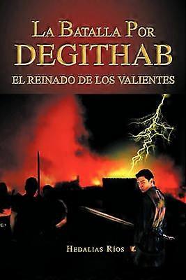 La Batalla Por Degithab