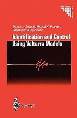 Identification and Control Using Volterra Models