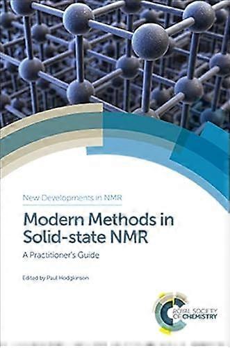 Modern Methods in Solid state NMR A Practitioners Guide
