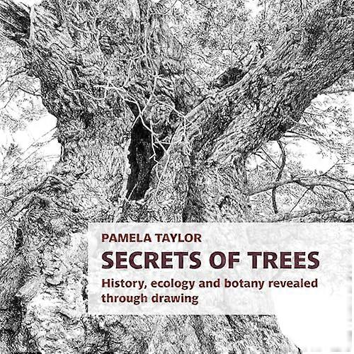 Secrets of Trees: History ecology and botany revealed through drawing