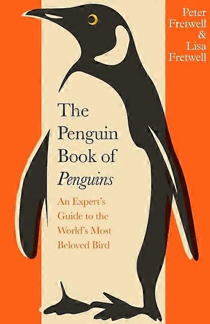 The Penguin Book Of Penguins by Lisa Fretwell Hardback Book