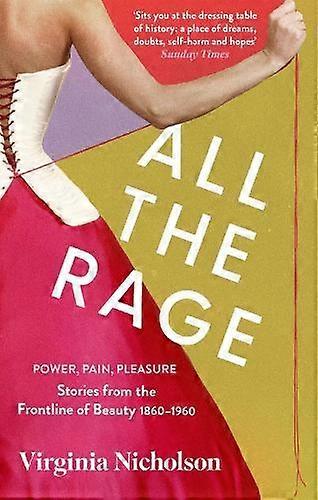 All The Rage by Virginia Nicholson Paperback