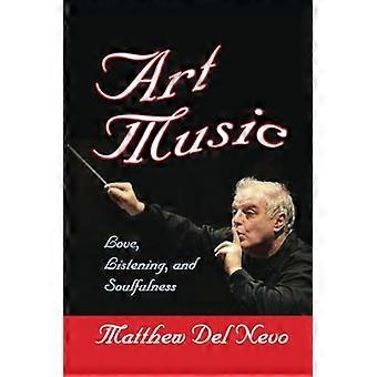 Musica d'arte: amore, ascolto e soulfulness