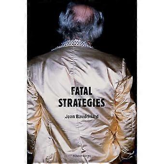 Fatal Strategies, new edition (Foreign Agents)