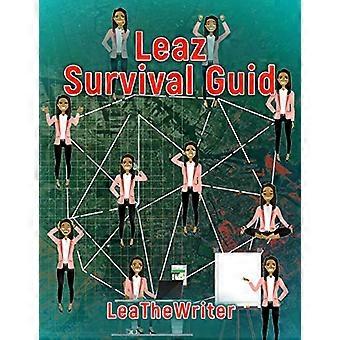 Leaz Survival Guid