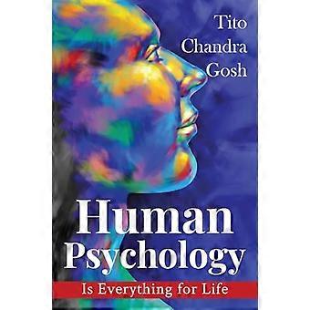 Human Psychology is Everything for Life