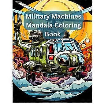 Mandala-Malbuch Militärmaschinen