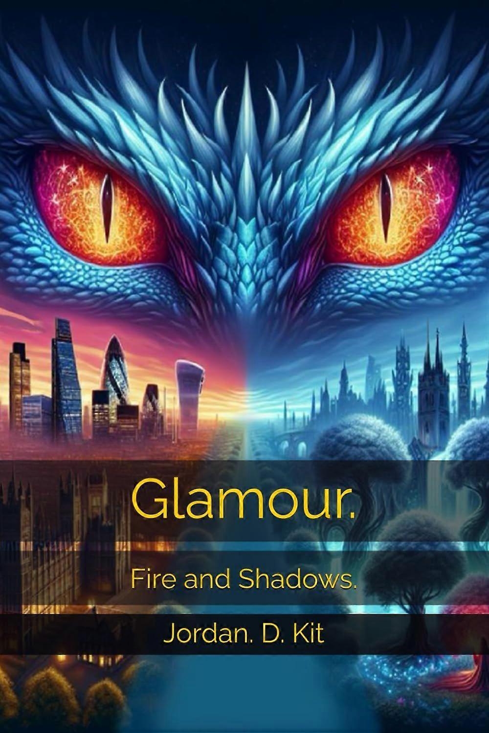 Glamour. fire and shadows.