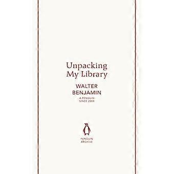 Desempacotando Minha Biblioteca - Walter Benjamin - Brochura - Livro em Inglês - Negócios, Finanças e Direito