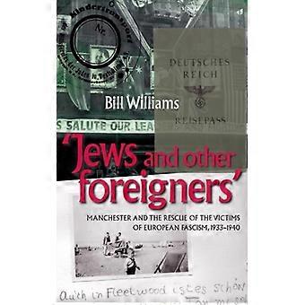 Judeus e outros estrangeiros em Manchester e o resgate das vítimas da violência europeia - Bill Williams - Brochura - Livro em inglês - História
