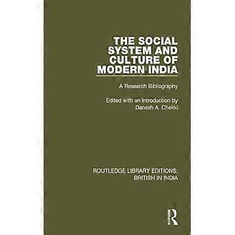O Sistema Social e a Cultura da Índia Moderna: Uma Bibliografia de Pesquisa - Danesh A. Chekki - Brochura - Livro em Inglês - História