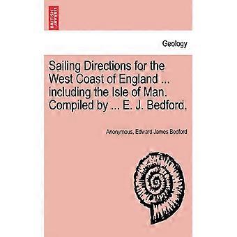 Sailing Directions For The West Coast Of England. Including The Isle Of Man. C - Anonymous - Paperback - English Book - History