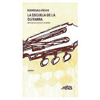 La Escuela De La Guitarra 3 Obras Completa Dividida En 7 Volmenes