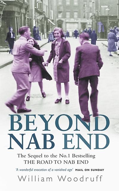 Beyond Nab End - William Woodruff