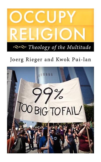 Occupy Religion by Joerg Rieger Paperback Book