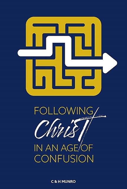 Following Christ In An Age Of Confusion by Craig & Hannah Munro Paperback Book
