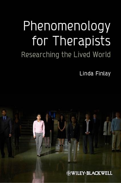 Phenomenology For Therapists by Finlay Paperback Book