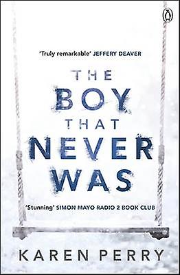 Boy That Never Was - Karen Perry