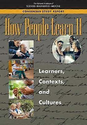 How People Learn Ii von Committee on How People Learn II The Science and Practice of Learning Taschenbuch