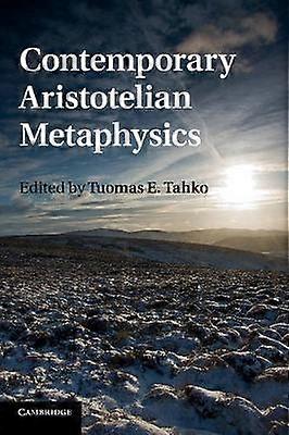 Contemporary Aristotelian Metaphysics